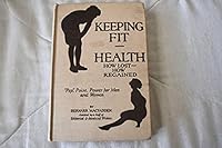 KEEPING FIT: Health: How Lost, How Regained. B000KIFMKA Book Cover