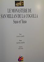 Monasterio de San Millán de la Cogolla: Suso y Yuso 8480120924 Book Cover