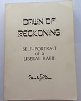 Dawn of Reckoning: Self-portrait of a Liberal Rabbi B0006C2U64 Book Cover