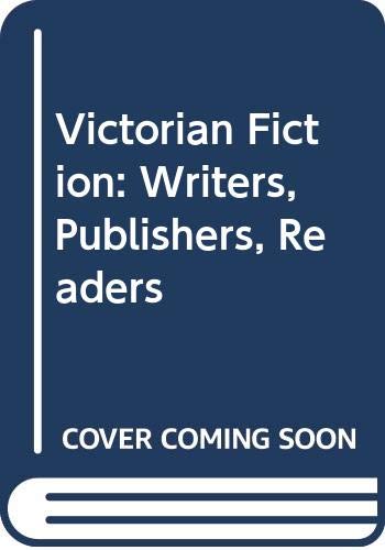 Victorian Fiction: Writers, Publishers, Readers 031212614X Book Cover