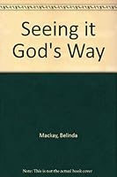 Seeing It Gods Way 1850783772 Book Cover