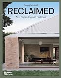 Reclaimed: New Homes from Old Materials