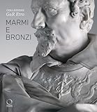 Collezione G&R Etro. Marmi e bronzi. Ediz. a colori