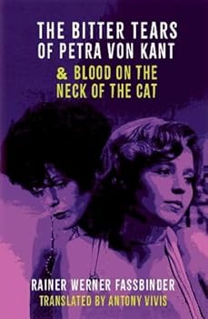 Paperback The Bitter Tears of Petra Von Kant & Blood on the Neck of the Cat Book