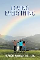 Loving Everything 1515192644 Book Cover