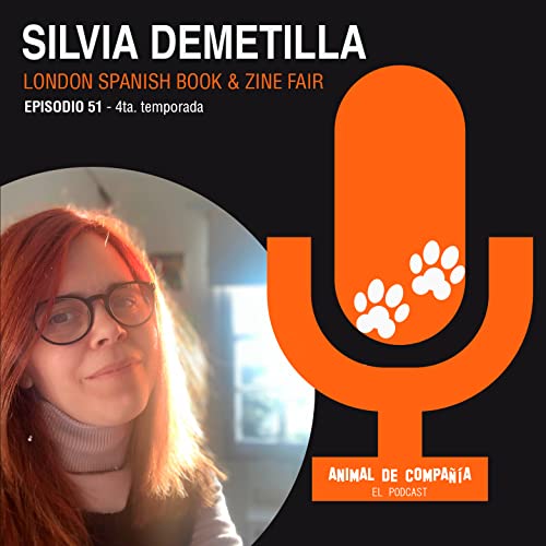 『S4 Ep51: Silvia Demetilla - London Spanish Book & Zine Fair』のカバーアート