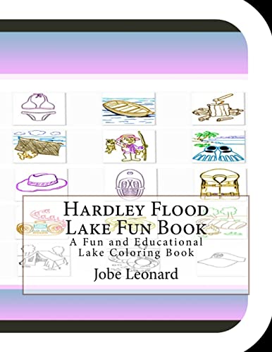 Hardley Flood Lake Fun Book: A Fun and Educational Lake Coloring Book
