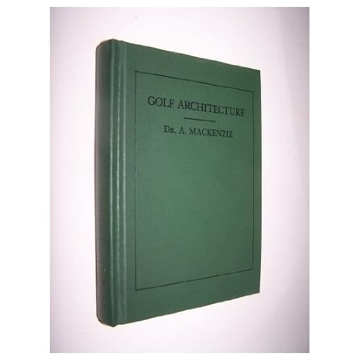 Golf Architecture by Alistair Mackenzie