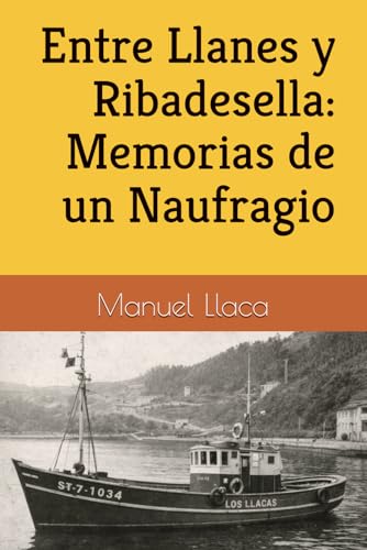 Entre Llanes y Ribadesella: Memorias de un Naufragio