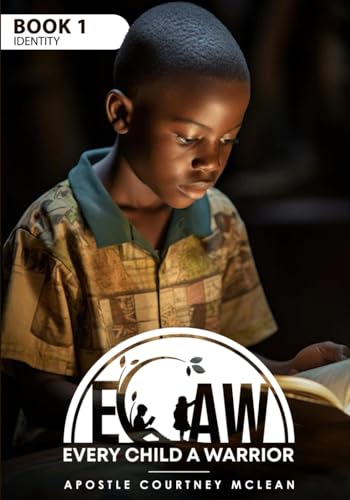 ECAW EVERY CHILD A WARRIOR: BOOK 1 IDENTITY