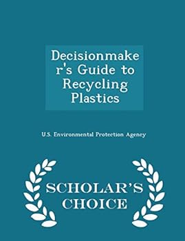 Paperback Decisionmaker's Guide to Recycling Plastics - Scholar's Choice Edition Book