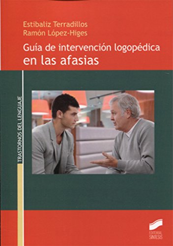 Guía de intervención logopédica en las afasias: 10 (Trastornos del Lenguaje)