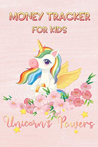 Money Tracker For Kids: Unicorn Cover, Simple To Track and Easy Allowance log book for the boy and girl to learn how to organize money