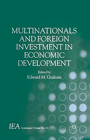Multinationals and Foreign Investment in Economic Development 1st ed. 2005 Edition-Wow! eBook