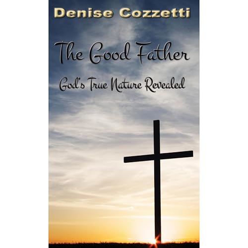 The Good Father Audiobook By Denise Cozzetti cover art