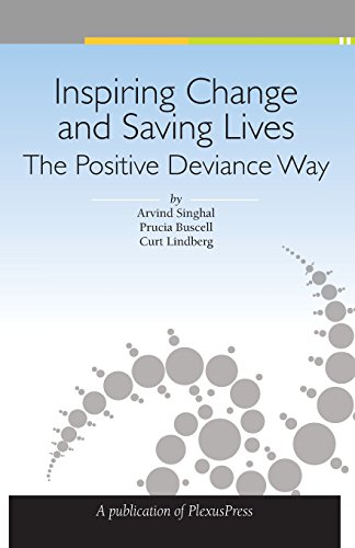 Inspiring Change and Saving Lives: The Positive Deviance Way