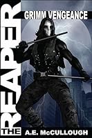 The Reaper: Grimm Vengeance 151424490X Book Cover