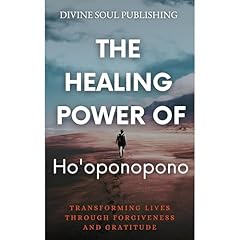 The Healing Power of Ho'oponopono Audiobook By Divine Soul Publishing cover art