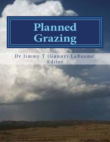 Planned Grazing: A Study Guide and Reference Manual