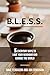 BLESS: 5 Everyday Ways to Love Your Neighbor and Change the World