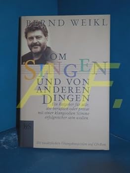 Hardcover Vom Singen Und Von Anderen Dingen: Ein Ratgeber Fur Alle, Die Beruflich Oder Privat Mit Einer Klangvollen Stimme Erfolgreicher Sein Wollen [German] Book