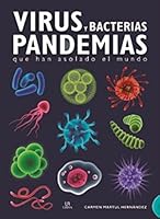 Virus Y Bacterias. Pandemias Que Han Asolado El Mundo 8466240578 Book Cover