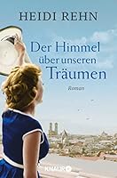 Der Himmel über unseren Träumen 3426519380 Book Cover