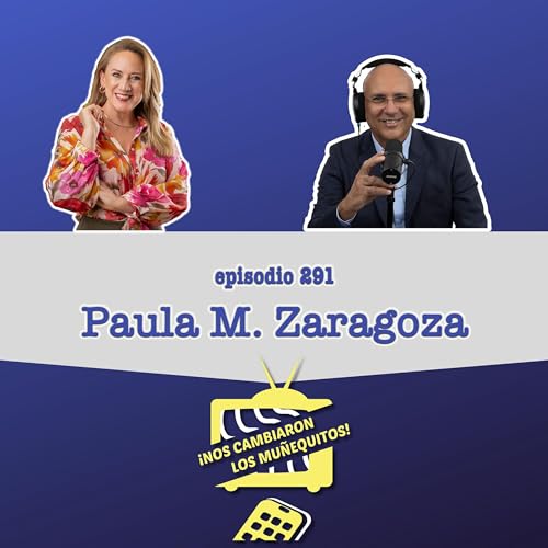 291: Paula M. Zaragoza - De amor incondicional y aceptaci&oacute;n