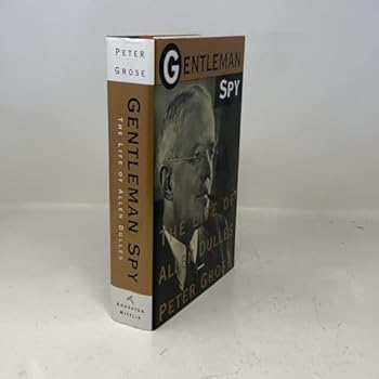 Hardcover Gentleman Spy: The Life of Allen Dulles Book
