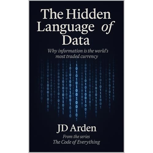 THE HIDDEN LANGUAGE OF DATA Audiolibro Por JD Arden arte de portada