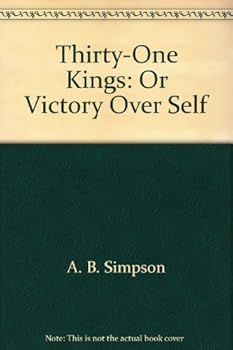 Paperback Thirty-One Kings: Or Victory Over Self Book