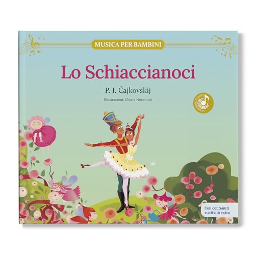 LO SCHIACCIANOCI / Libro per bambini con contenuti e attività extra.