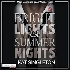 Bright Lights and Summer Nights Audiolibro Por Kat Singleton, Marie Rahn - &Uuml;bersetzer arte de portada