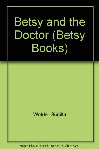 Betsy & the Doctor (Betsy Books) 0517083248 Book Cover