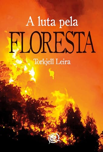 A Luta pela Floresta: