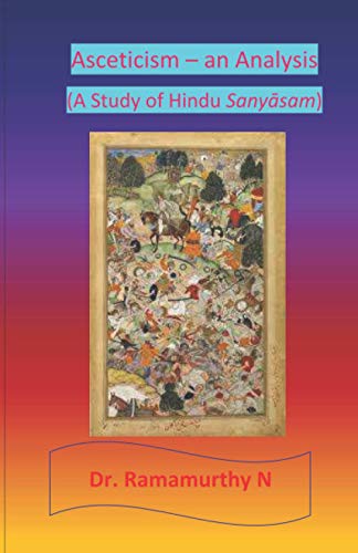 Asceticism – an Analysis: A Study of Hindu Sanyāsam