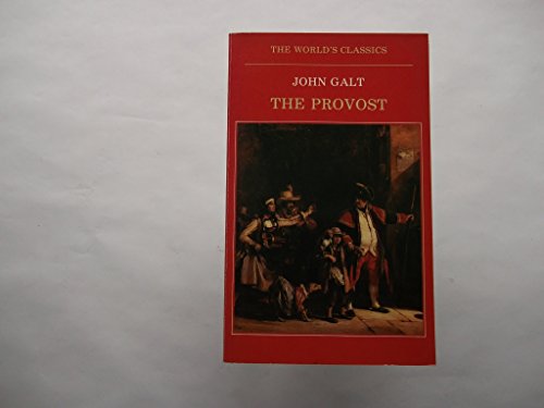The Provost (The ^AWorld's Classics) 0192816292 Book Cover