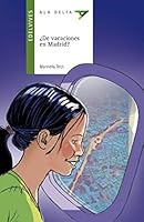 ¿De vacaciones en Madrid? / Holidays in Madrid (Ala Delta Verde / Hang Gliding: Green Series) 8426391478 Book Cover