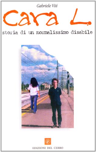 Cara L. Storia di un normalissimo disabile