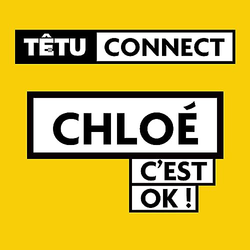 3# CHLOÉ _ "Ca y est, je ne suis plus LA lesbienne du bureau "