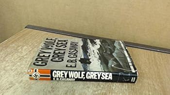 Hardcover Grey Wolf, Grey Sea: Aboard the German Submarine U-124 in World War II Book