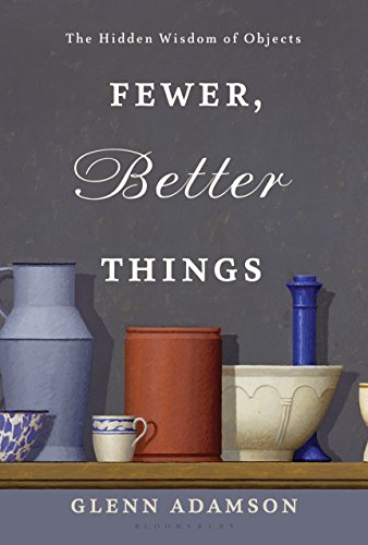 Fewer, Better Things view 2