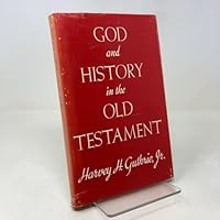 God and history in the Old Testament B002F9I38K Book Cover
