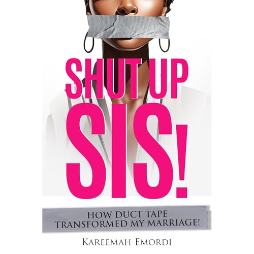 Shut Up Sis! Audiolibro Por Kareemah Emordi arte de portada