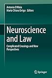 Neuroscience and Law: Complicated Crossings and New Perspectives
