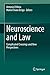 Neuroscience and Law: Complicated Crossings and New Perspectives
