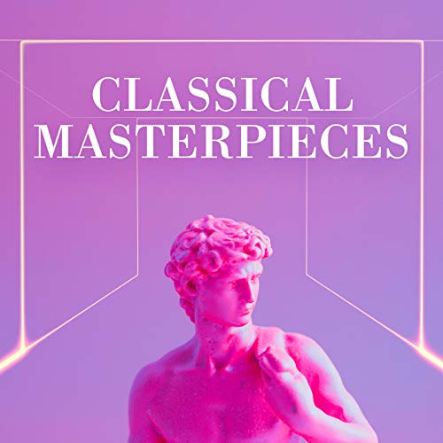 Play Classical Masterpieces by VARIOUS ARTISTS on Amazon Music
