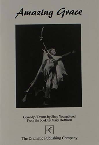 Amazing Grace--A Play in One Act 0871298090 Book Cover