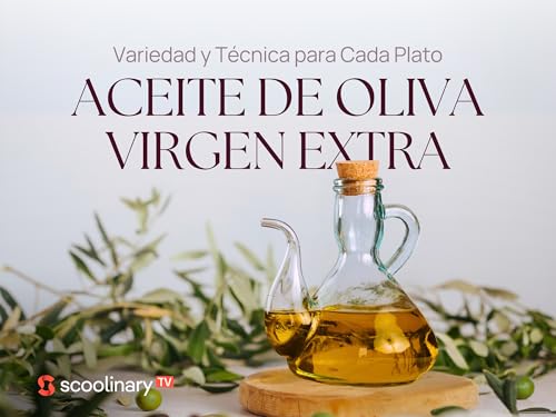 Aceite de Oliva Virgen Extra: El oro líquido