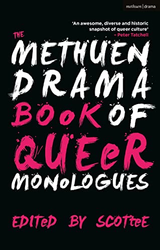 Methuen Drama Book of Queer Monologues, The